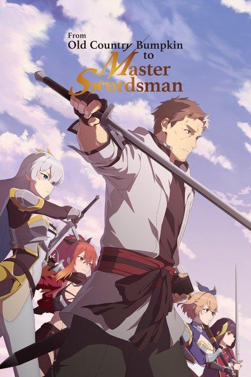From Old Country Bumpkin to Master Swordsman